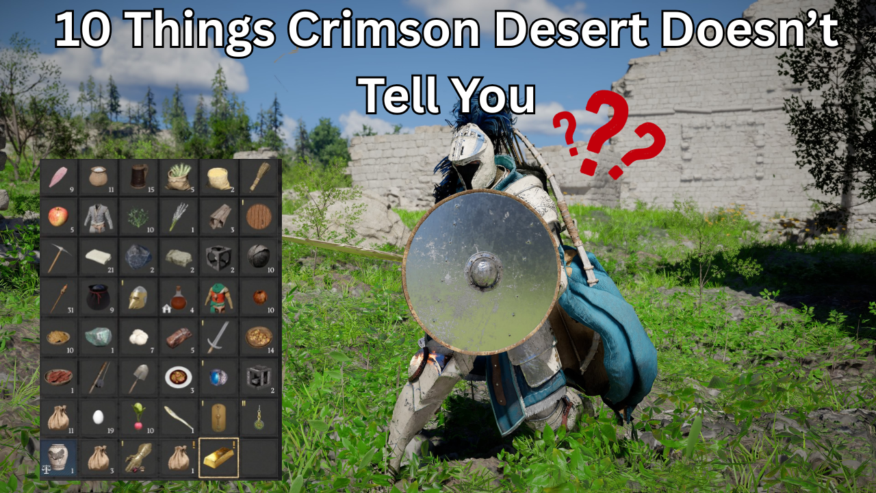 10 Things Crimson Desert Doesn’t Tell You (But You Need to Know)